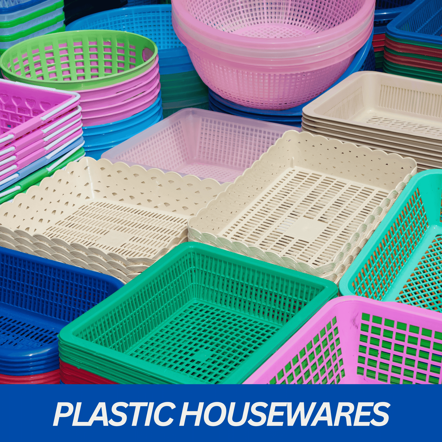 Plastic Houseware